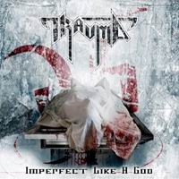 Trauma – Imperfect Like A God