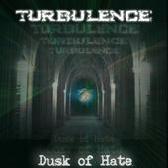 Turbulence – Dusk Of Hate