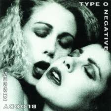 Type O Negative – Bloody Kisses