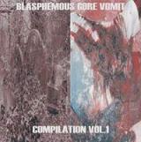 V/A – Blasphemous Gore Vomit Compilation vol. 1