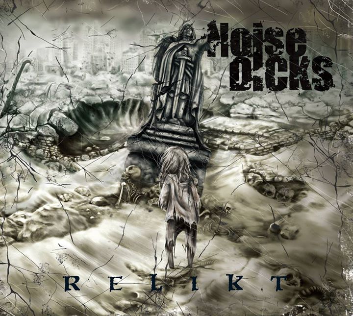 Noise Dicks – Relikt