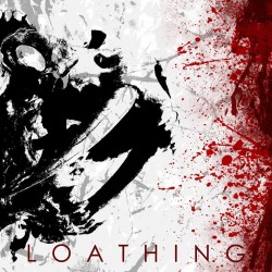 Loathing – We Are The Hunt