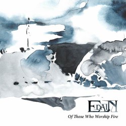 Edain – Of Those Who Worship Fire