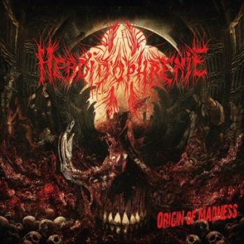 Heboïdophrenie – Origin of Madness