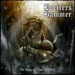 Lucifers Hammer – Mists Of Time MMXIV