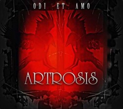 Artrosis – Odi Et Amo