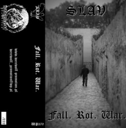 Slav – Fall Rot War