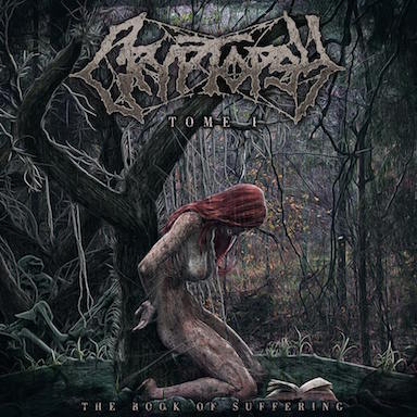 Cryptopsy – The Book of Suffering (Tome 1)