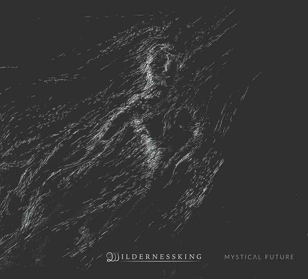 Wildernessking – Mystical Future