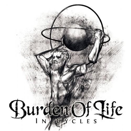 Burden Of Life – In Cycles