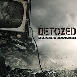 Detoxed – Modern Slavery