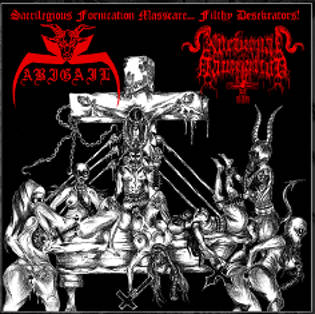 Abigail / Nocturnal Damnation – Sacrilegious Fornication Masscare… Filthy Desekrators!