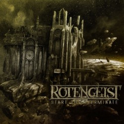 Rotengeist – Start To Exterminate