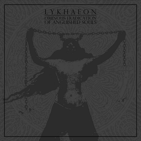 Lykhaeon – Ominous Eradication of Anguished Souls