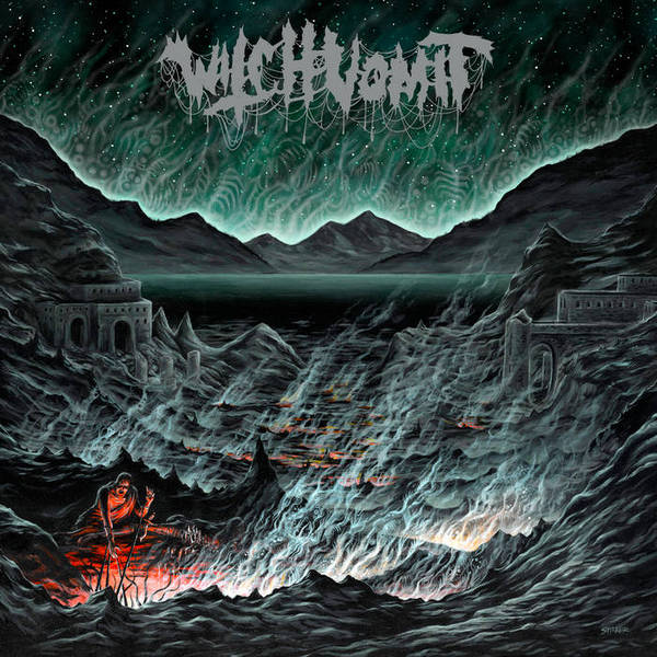 WITCH VOMIT – BURIED DEEP IN A BOTTOMLESS GRAVE