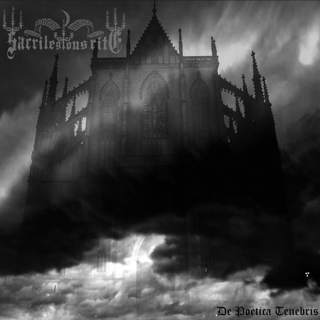SACRILEGIOUS RITE – DE POETICA TENEBRIS