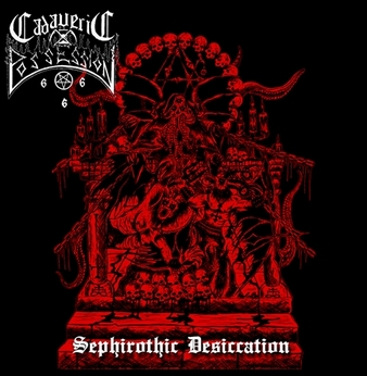 CADAVERIC POSSESSION – SEPHIROTHIC DESICCATION