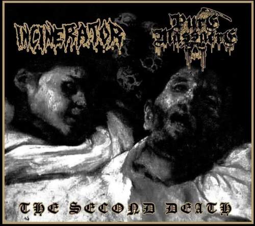 Incinerator / Pure Massacre – The Second Death