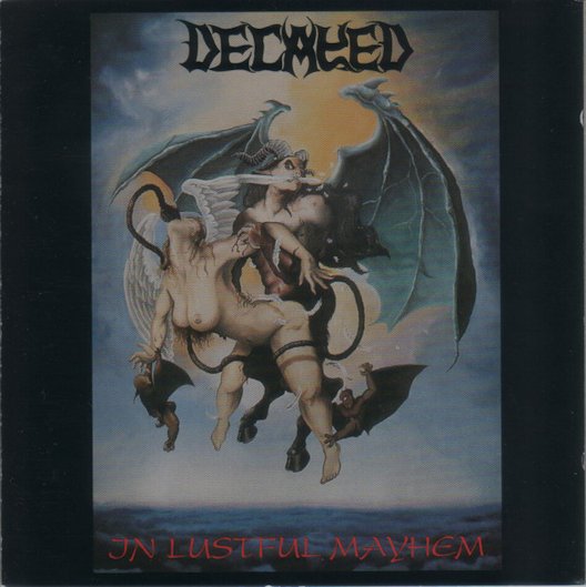 Decayed – In Lustful Mayhem
