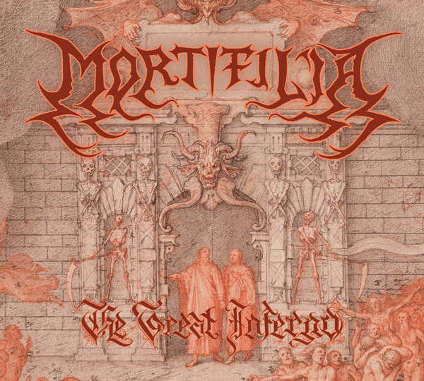 Mortifilia – The Great Inferno