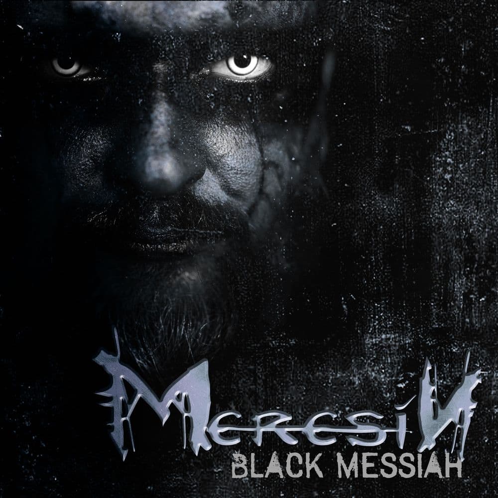 MERESIN – BLACK MESSIAH