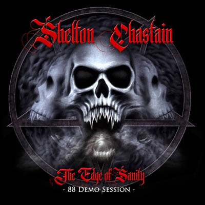 Shelton/Chastain – Edge of Sanity (88 Demo Session)