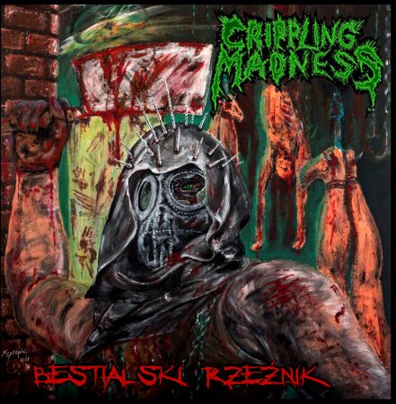 Crippling Madness – Bestialski rzeźnik