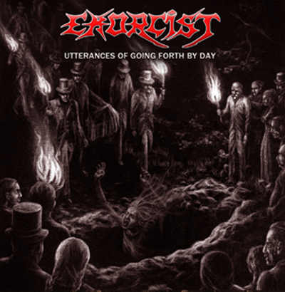 Exorcist – Utterances of Going Forth by Day