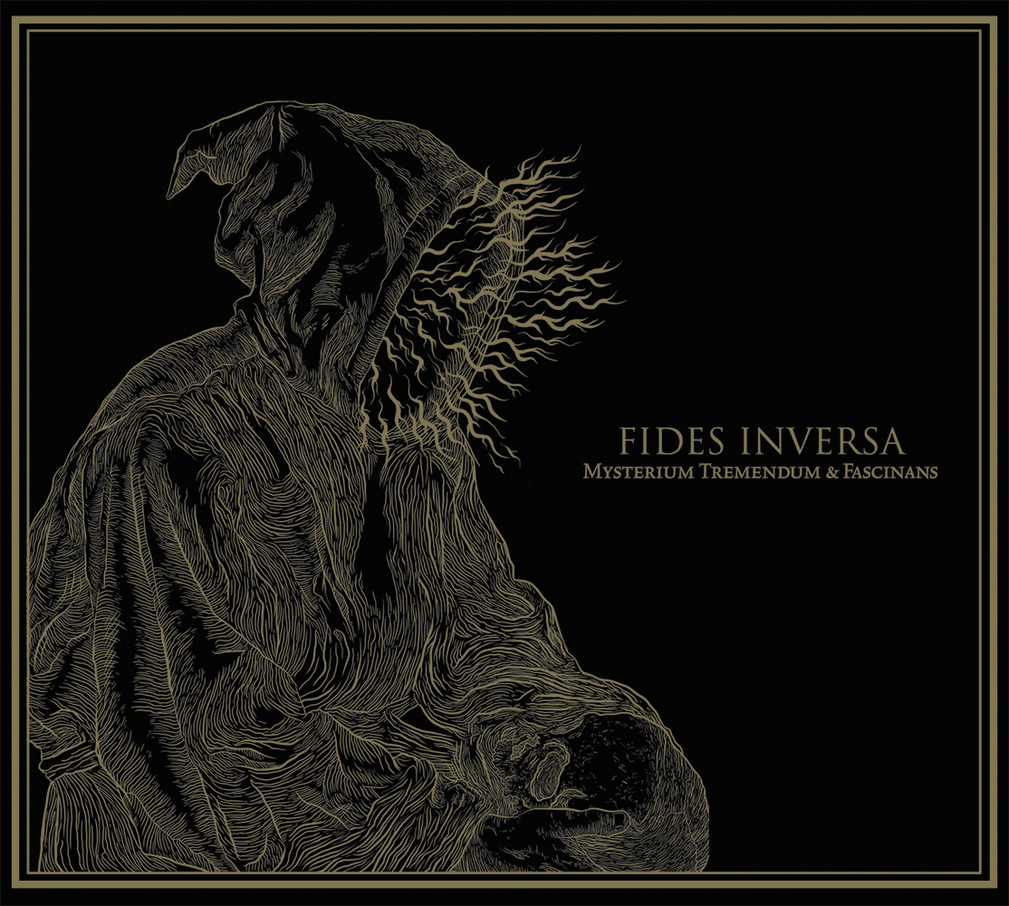 FIDES INVERSA – MYSTERIUM TREMENDUM ET FASCINANS