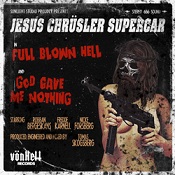 Jesus Chrüsler Supercar – Full Blown Hell