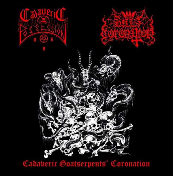 Hell’s Coronation / Cadaveric Possession – Cadaveric Goatserpents’ Coronation