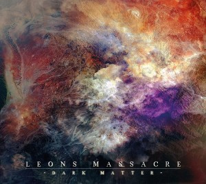 Leons Massacre – Dark Matter