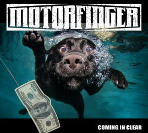 MOTORFINGER – COMING IN CLEAR