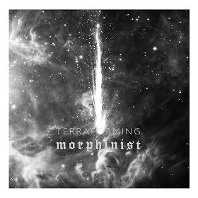 Morphinist – Terraforming