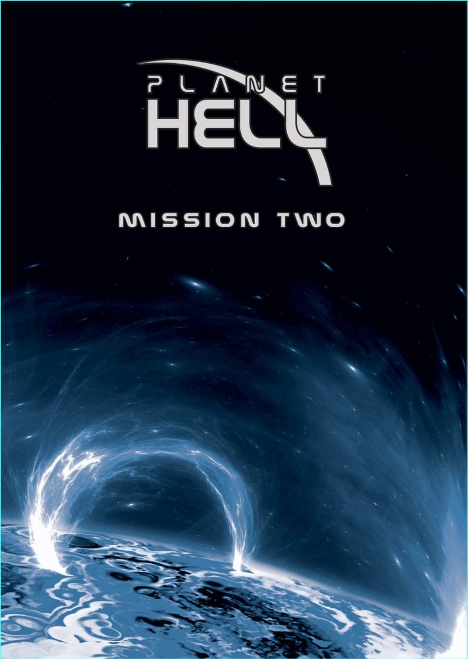 PLANET HELL – MISSION TWO