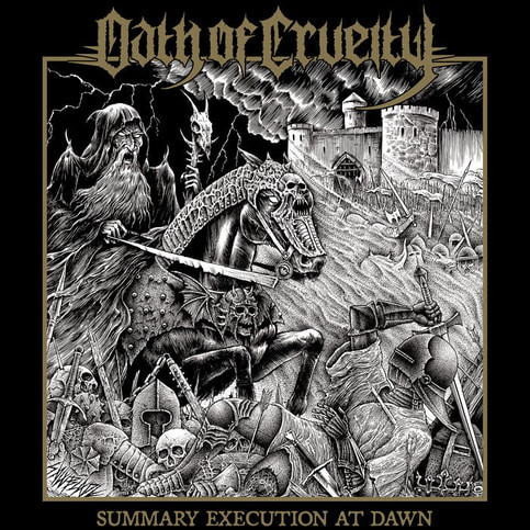 Oath Of Cruelty – Summary Execution at Dawn