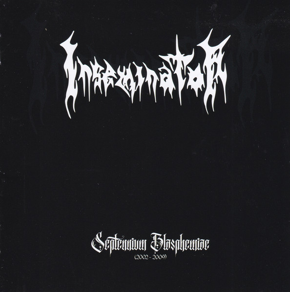 Inseminator – Septennium Blasphemiae (2002-2009)