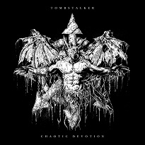 Tombstalker – Chaotic Devotion