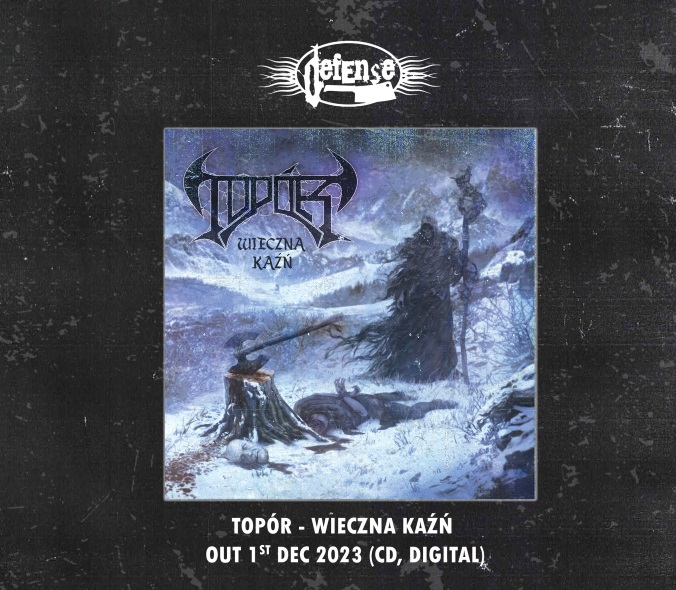 Topór „Wieczna Kaźń”. Premiera albumu w Defense Records już 1 grudnia 2023.
