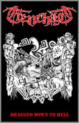 TrenchRot – Dragged Down to Hell