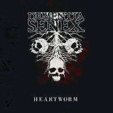 DEMENTIA SENEX – HEARTWORM