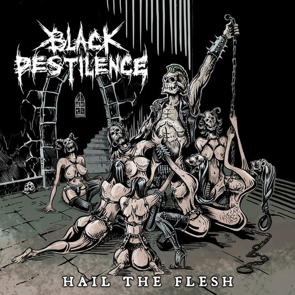 Black Pestilence – Hail the Flesh