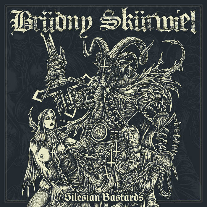 Brüdny Skürwiel – Silesian Bastards