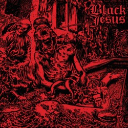 Black Jesus – Everything Black Everything Dead