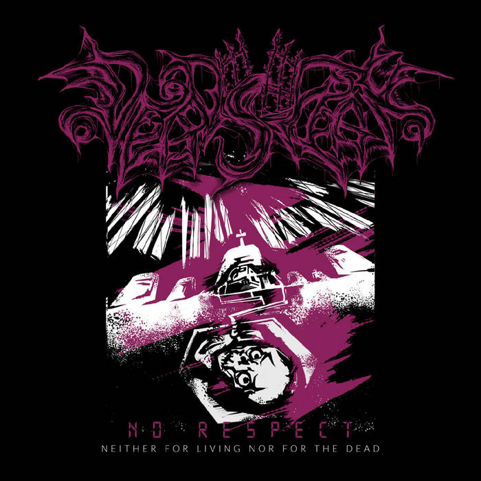 Deadspeak – No Respect Neither for Living Nor for the Dead