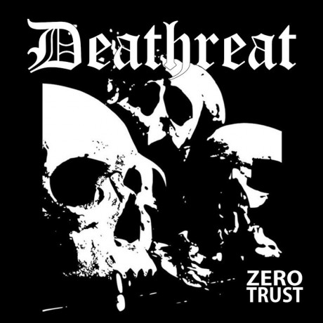 Deathreat – Zero Trust