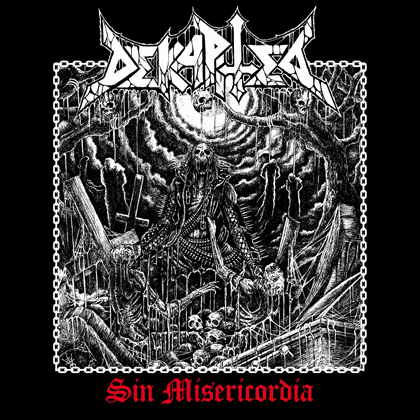 Dekapited – Sin Misericordia