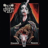 Evil Spirit – Cauldron Messiah