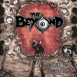 The Beyond – Decaying Death