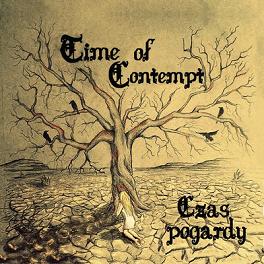 TIME OF CONTEMPT – CZAS POGARDY